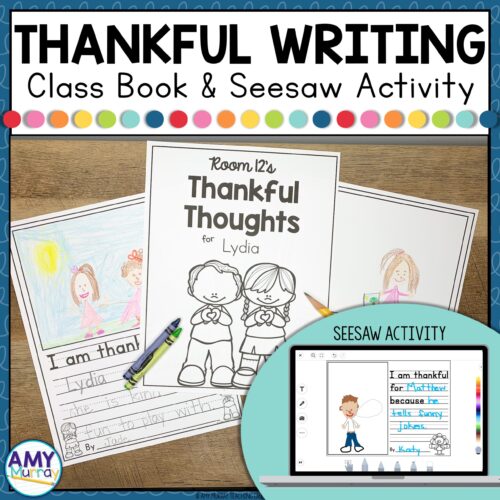 Thankful writing - Class book and Seesaw Activity