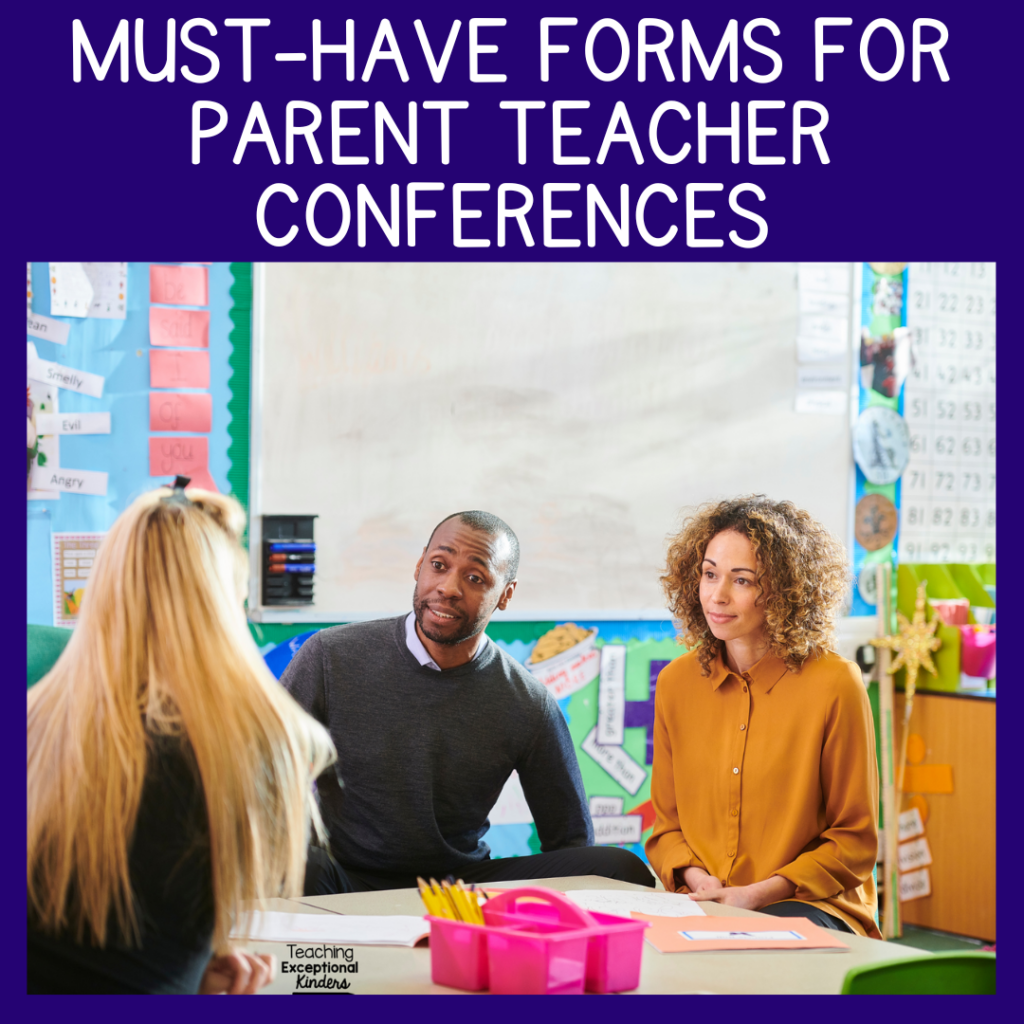 Must-Have Forms for Parent Teacher Conferences