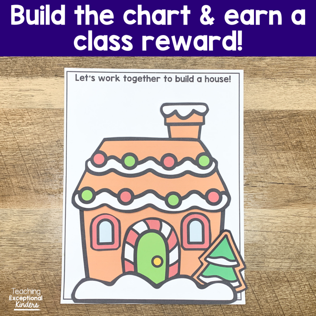 A completed gingerbread house reward - Build the chart and earn a class reward!