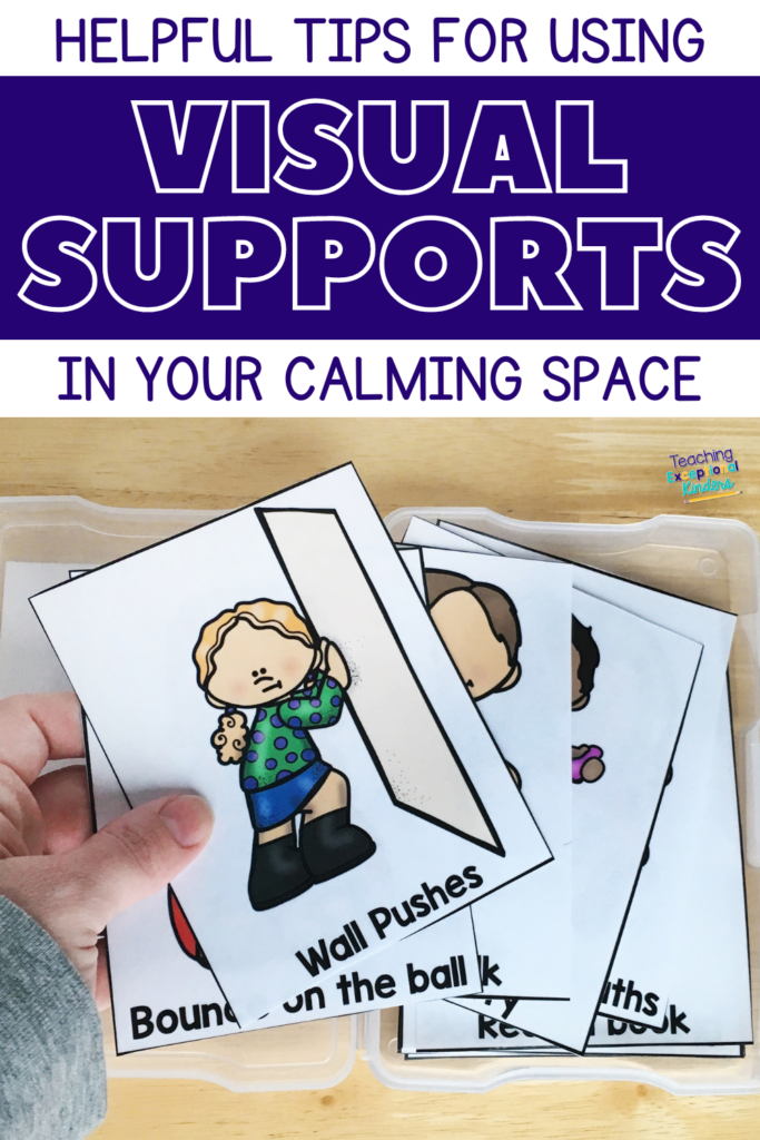 Helpful Tips for Using Visual Supports in Your Calming Space