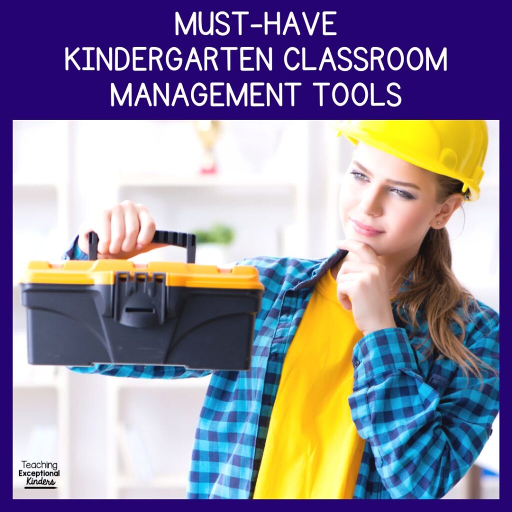 Must-have kindergarten classroom management tools