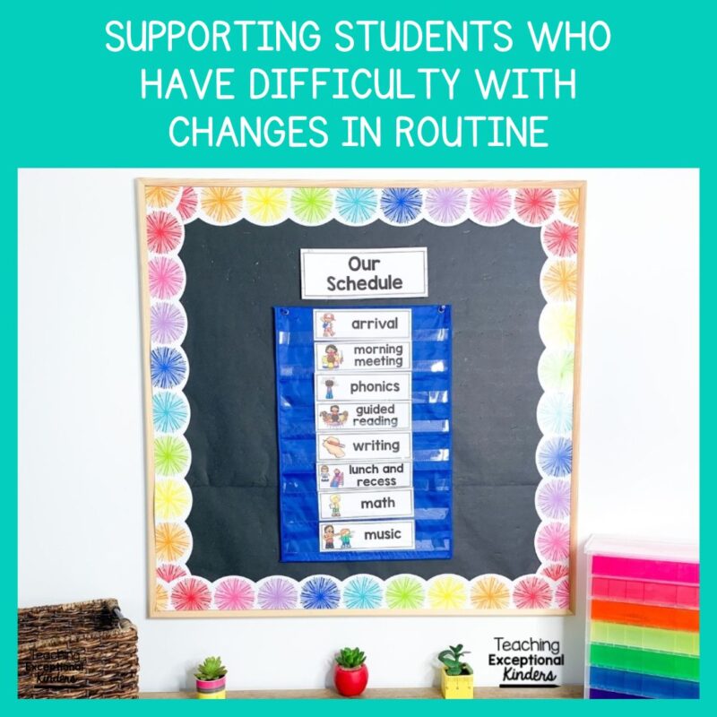 Supporting Students Who Have Difficulty with Changes in Routine ...