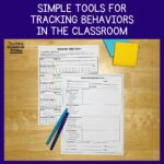 Simple Tools for Tracking Behaviors in the Classroom - Teaching ...